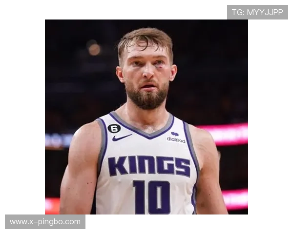 多曼塔斯·萨博尼斯内线掩护制造优势显著提升球队得分效率